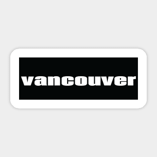 Vancouver Raised Me Sticker